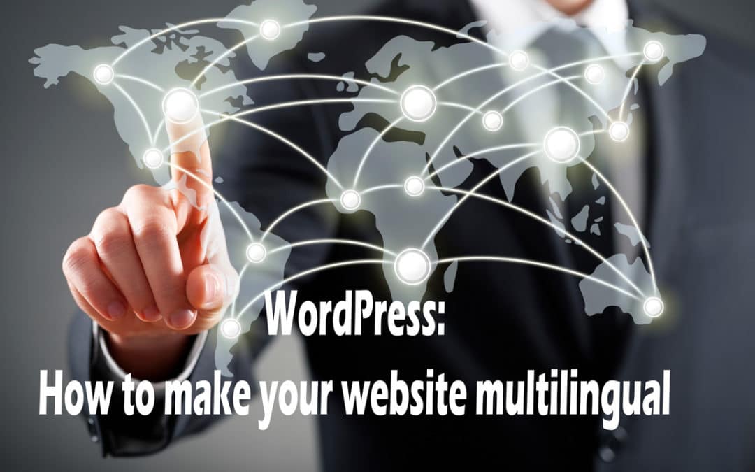 WordPress: How to make your website multilingual